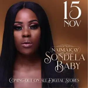 Naima Kay - Sondela Baby